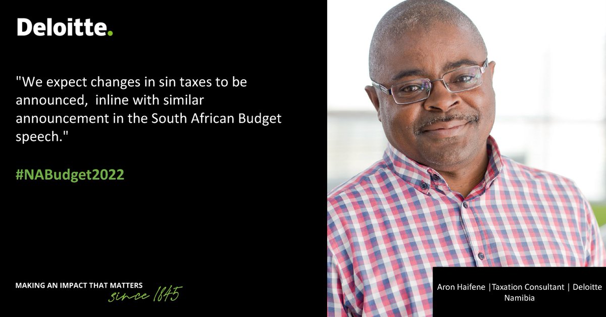 deloittenamibia's tweet photo. "We expect changes in sin taxes to be announced, inline with similar announcement in the South African Budget speech." #NABudget2022 https://t.co/FDuPVaDMaC