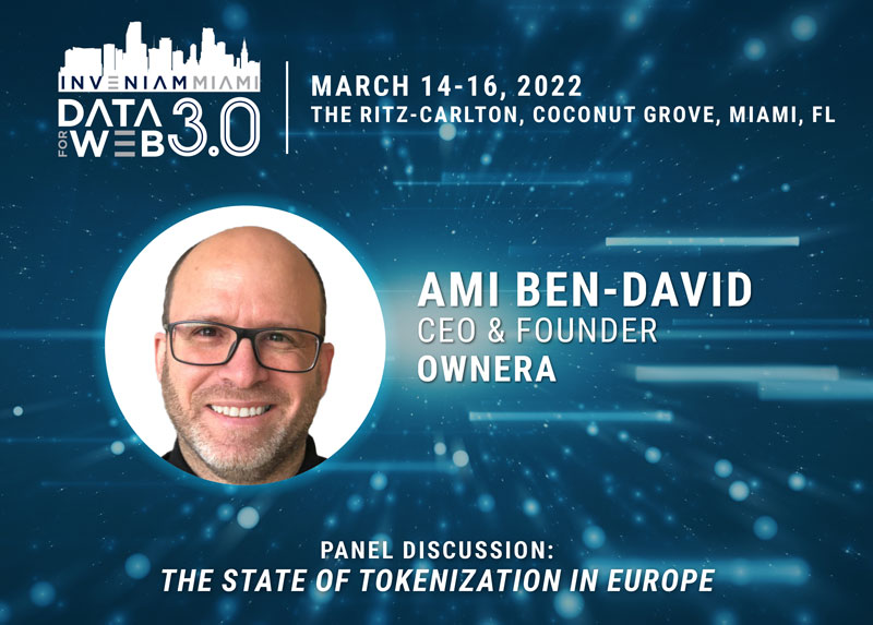InveniamIO's tweet photo. Pleased to welcome Ownera, CEO &amp; Founder, Ami Ben-David to the #Data3ForWeb3 conversation.

From data sovereignty &amp; blockchain to tokenization &amp; the global trading of private market assets, the business of decentralization in 2022 starts here.

Register: https://t.co/8KInuLZeBp https://t.co/7TeilZIchK