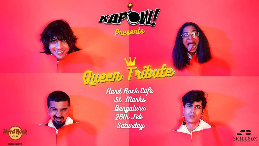 The craziest band has finally been called to the Silicon Valley for a night of QUEEN TRIBUTE 👑 26th February, Saturday Hard Rock Cafe, St. Marks @HRCIndia Bengaluru Send this to someone who loves Queen! It’s KAPOW! time! Made into a reality by @SkillBoxIndia