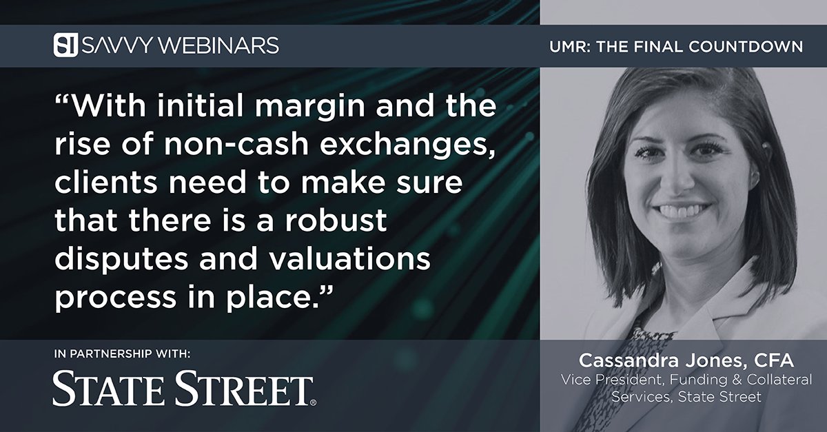 savvyinv's tweet image. Our latest webinar &apos;Uncleared Margin Rules: The Final Countdown&apos; is available on demand. Catch up and see what @StateStreet had to say. The recording is available to watch here: event.on24.com/wcc/r/3600544/… #SavvyWebinars #UMR #UnclearedMarginRules #markets #trading #solutionising