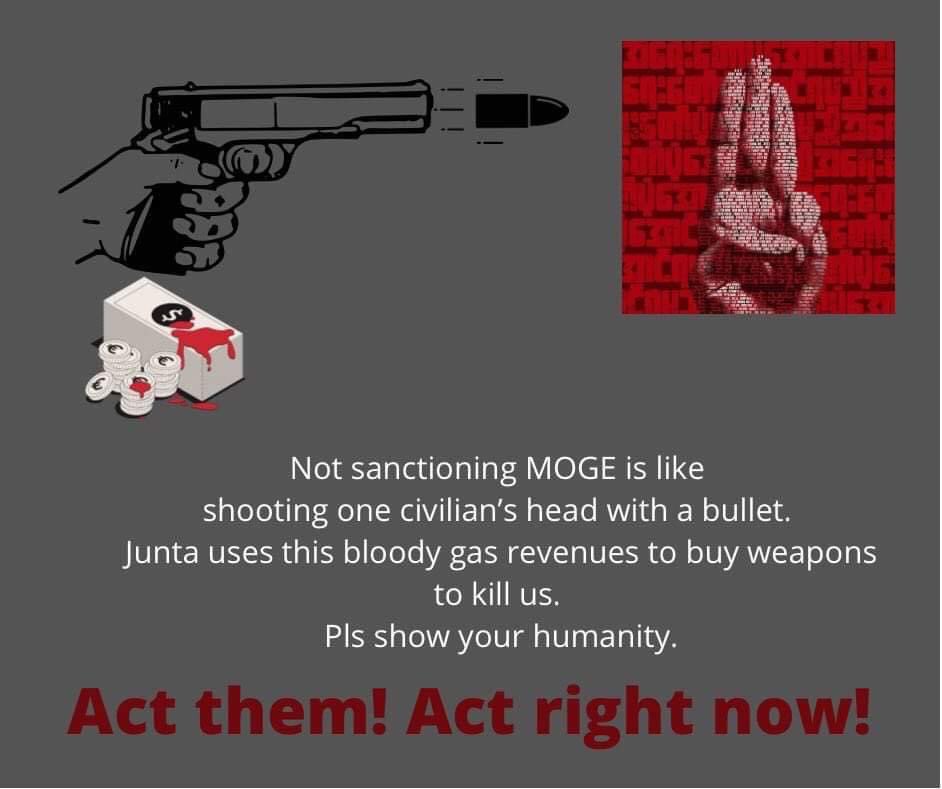 We demand US government and government to impose sanction on MOGE. Military atrocities are funded by the bloody gas. #US_SanctionMOGE
#TakeAction_NoMoreWords