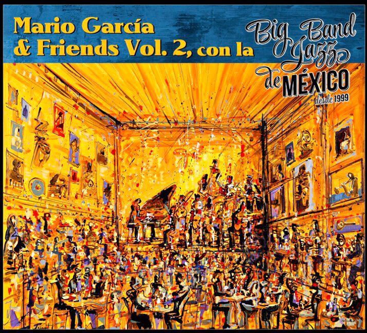 ernestobbjm's tweet photo. Muy contento de presentarles el disco de Mario García &amp; Friends  vol 2 con  la BIG BAND JAZZ DE MEXICO !!! Próximamente en todas las plataformas digitales !!! https://t.co/mCBAFpJTk8