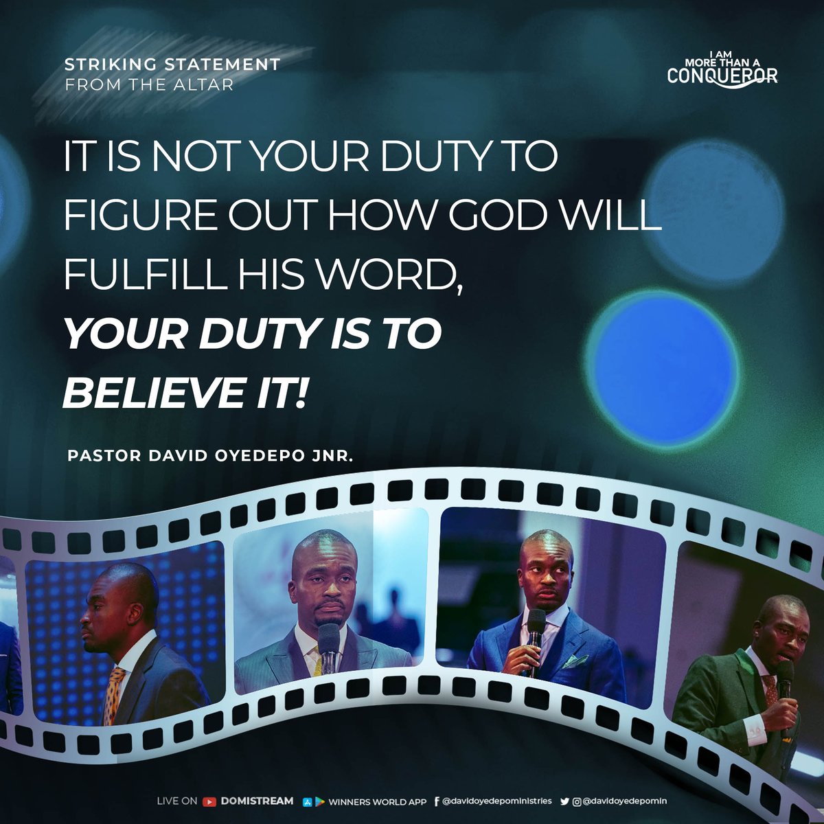 It is not your duty to figure out how God will fulfill His Word, 
your duty is to believe it!