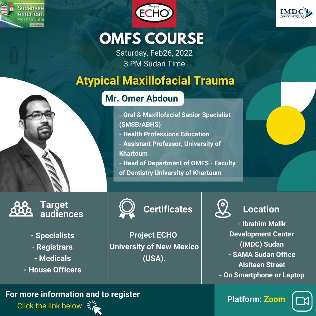 IMDC_sd's tweet photo. Our next #OMFSEcho course session  will be as follows:
• Date: Feb 26th 2022.
• Time: 3-5 PM Sudan time.
• Topic: Atypical Maxillofacial Trauma
• *Subject Matter Expert:*
• Name: Mr. Omer Abdoun
• Specialty: Oral &amp; Maxillofacial surgery.
• City: Khartoum 
• Country: Sudan https://t.co/LdQzn2lfUC