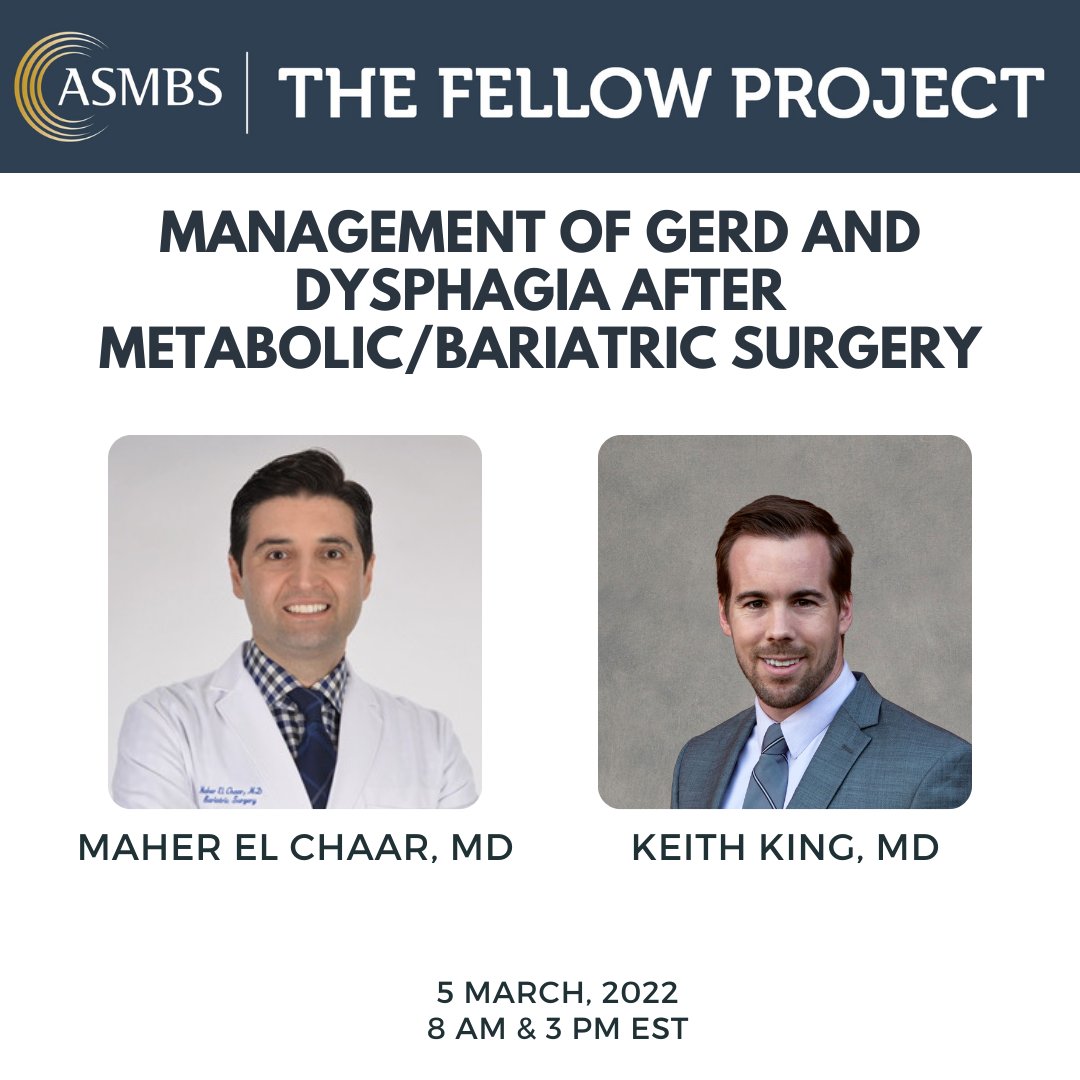 ASMBS's tweet photo. Join the next #FELLOWProject webinar on Friday, March 4th, at 7am and 3pm EST. Drs. Maher El Chaar and Keith King will be presenting on Management of Gerd and Dysphagia After Metabolic/Bariatric Surgery.
Learn more: https://t.co/siPDS4IwBb https://t.co/EVsLe1f5JS