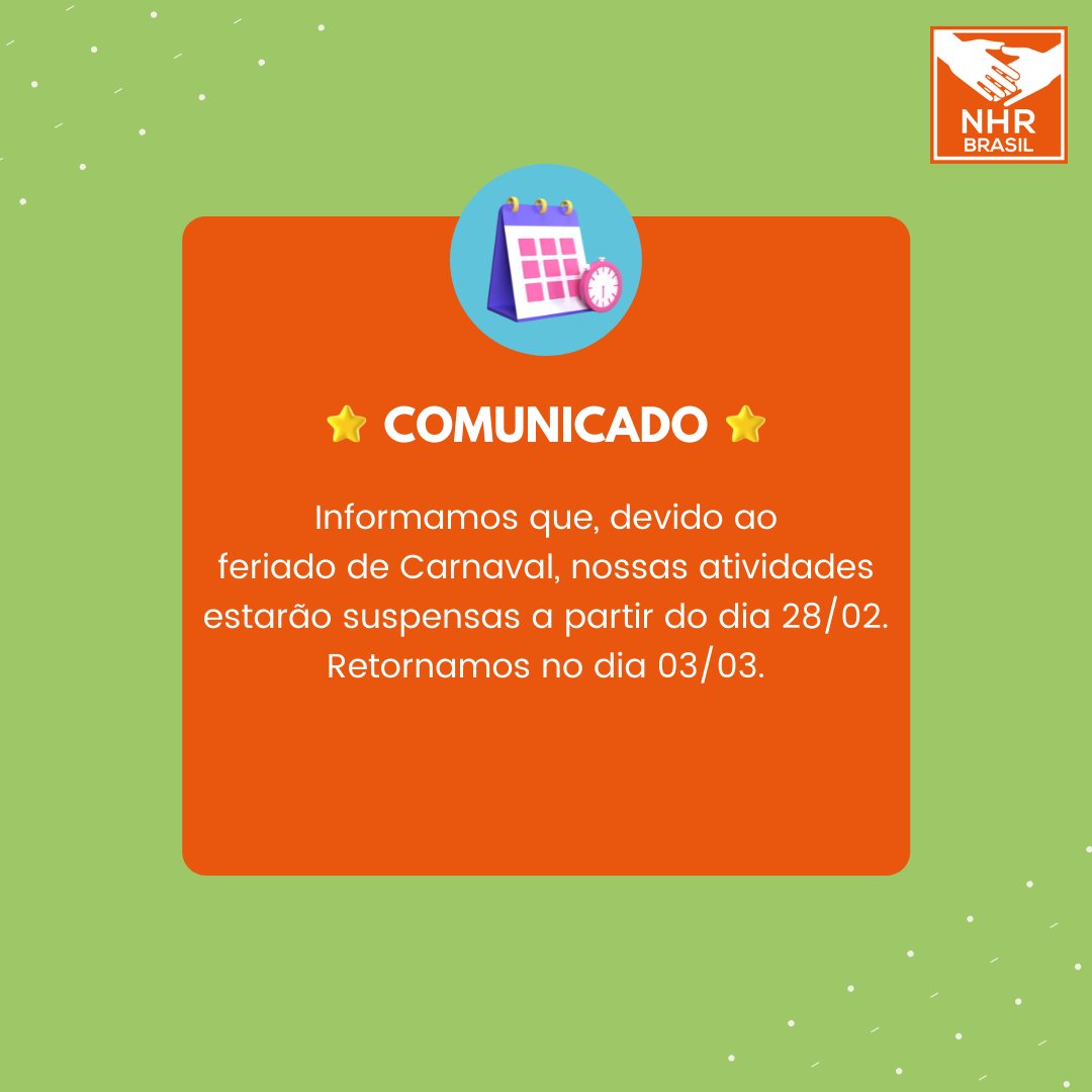 nhrbrasil's tweet photo. Informamos que a equipe da NHR Brasil estará em recesso dos dias 28 de fevereiro a 2 de março em virtude do período de Carnaval. Os contatos com a equipe e o atendimento por telefone do escritório serão retomados com o retorno das atividades no dia 3 de março. https://t.co/4upu9gZNIA
