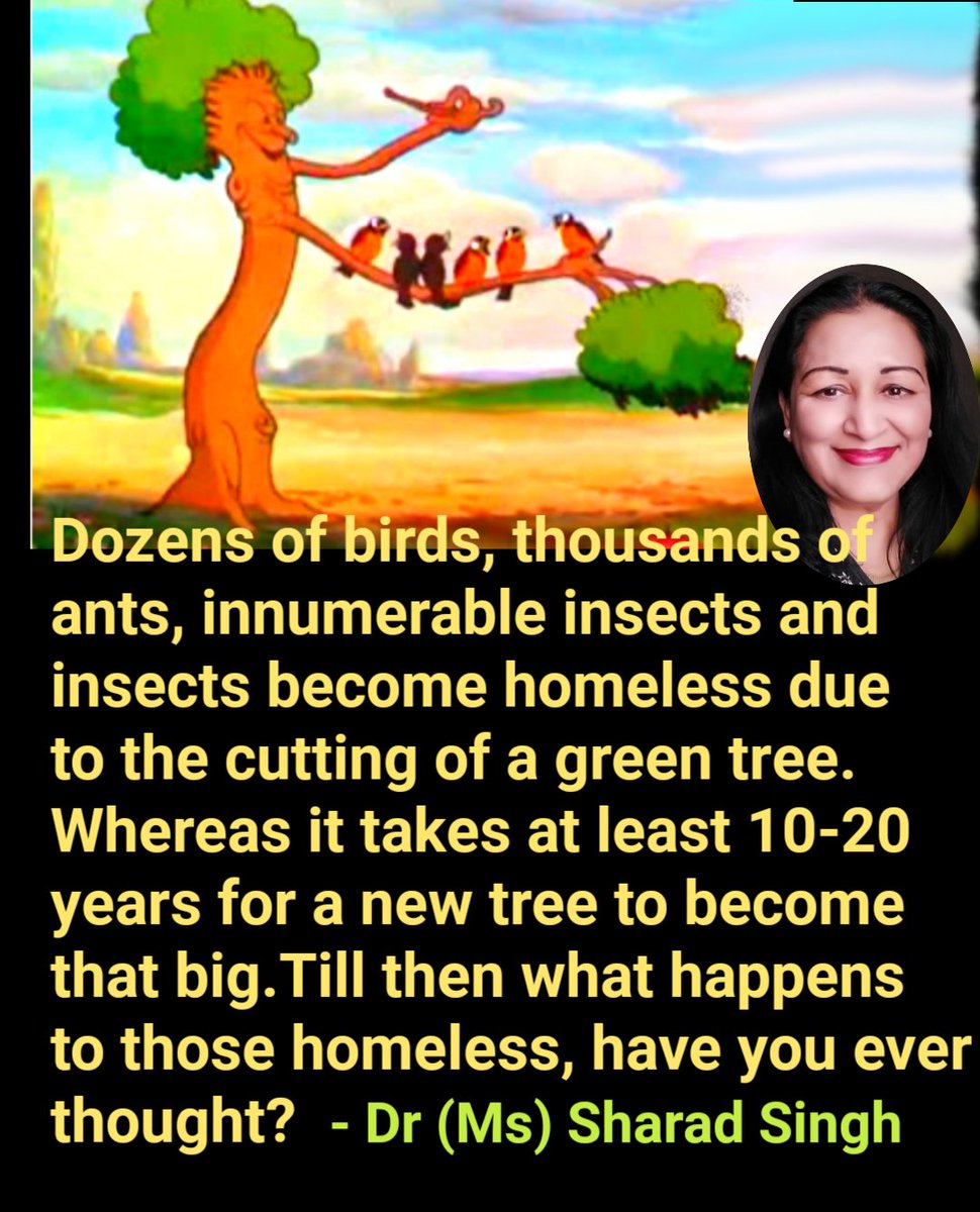 MissSharadSingh's tweet photo. Dozens of birds, thousands of ants, innumerable insects and insects become homeless due to the cutting of a green tree. - Dr (Ms) Sharad Singh
#ClimateCahnge #SaveClimate
#MyClimateDiary
#KnowYourClimate
#KnowYourEnvironment
#unclimatechange
#nature #Environment
#SaveTheTrees https://t.co/RlAp0KzYjk
