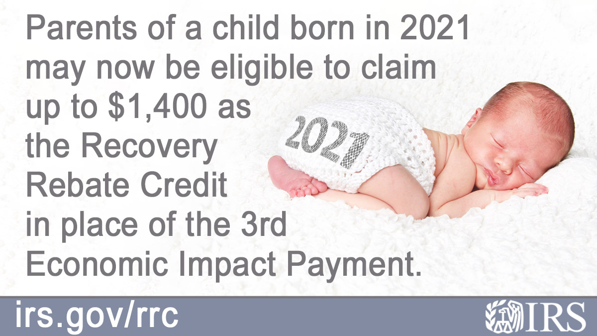 IRSnews's tweet photo. People who added a new qualifying child to their family in 2021 did not receive a 3rd round Economic Impact Payment for that child and may be eligible to receive up to $1,400 by claiming the Recovery Rebate Credit from the #IRS. More at https://t.co/x73kjrPBwj https://t.co/GzEOelF7Tr