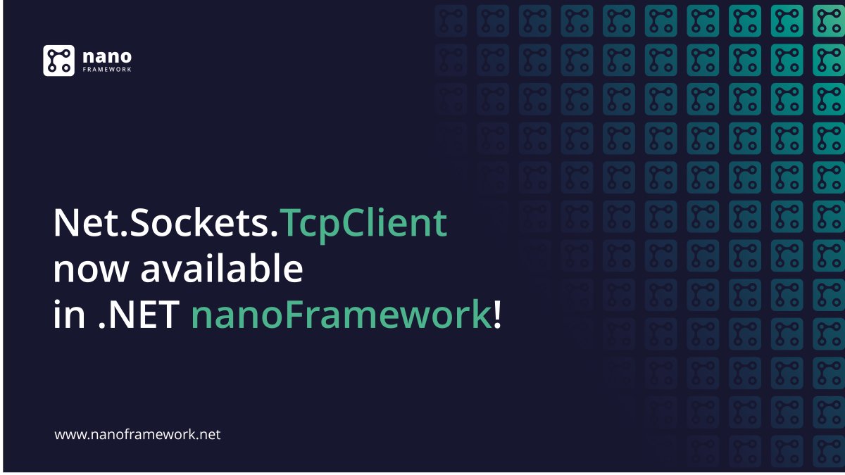 nanoFramework's tweet photo. Do you need a #TCP client for your next #dotnet @nanoFramework project? 
You’ll like to know that we’ve just released a TcpClient library. Checkout the #NuGet 📦 here: 
https://t.co/RiwnBHHVjw https://t.co/UCW8Jffp54