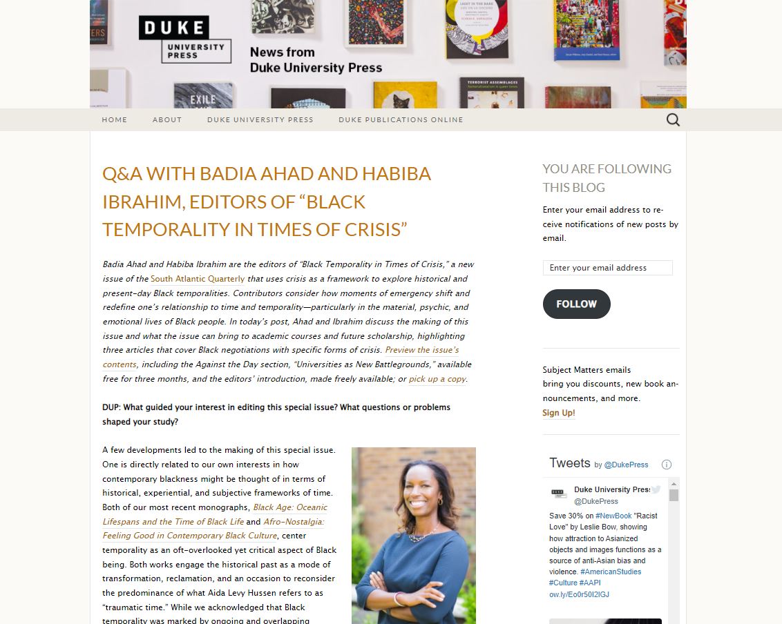 Check out our interview with <a href="/BadiaAhad/">Badia Ahad PhD</a> and <a href="/habiba3brahim/">Habiba Ibrahim</a>, co-editors on the new South Atlantic Quarterly issue "#Black #Temporality in Times of Crisis," on the blog today: ow.ly/sNSG50I2lKp