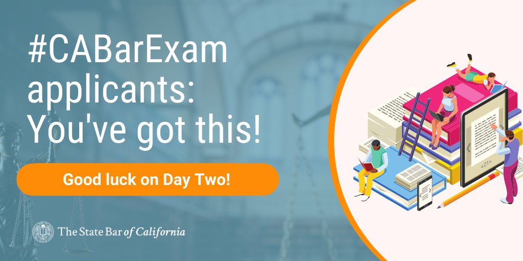 StateBarCA's tweet photo. Good luck to all #CABarExam applicants heading into Day Two of the bar exam! We're rooting for you! https://t.co/N4KbrwqIh5
