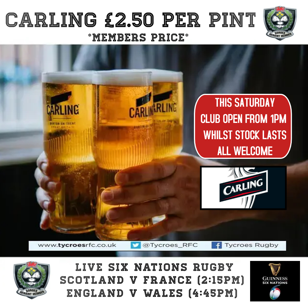 Rugby's Greatest Championship continues this weekend. It’s the ‘big one’ England v Wales, 'Them' v ‘Us’ the old enemy at Twickenham (4:45pm)
The Club will be open from 1pm this Saturday &amp; we also have an International Special Pint of Carling for JUST £2.50 whilst stock lasts.