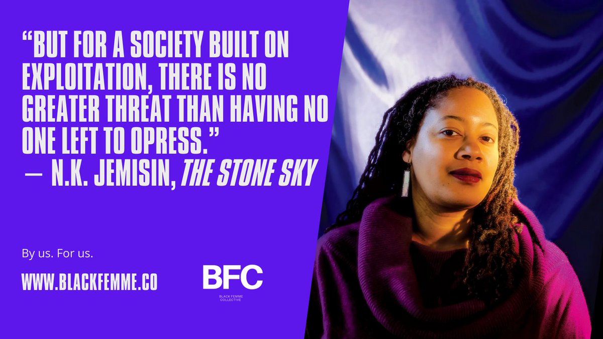 “But for a society built on exploitation, there is no greater threat than having no one left to oppress.”—N.K. Jemisin, The Stone Sky <a href="/nkjemisin/">N. K. Jemisin</a>