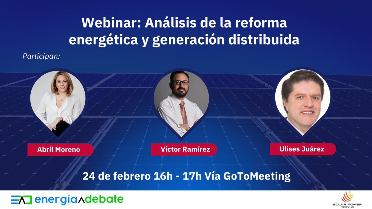 Perceptia21E's tweet photo. No se pierdan la participación de nuestros socios @Abril_More y @vicfc7 con @solarpowergroup en el webinar "Análisis de la Reforma Energética y Generación Distribuida", mañana a las 16 hrs.
https://t.co/gMlR2BtIRD https://t.co/dIp64xfCqY
