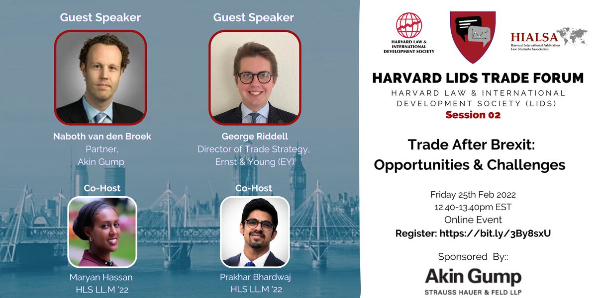 Join us for the 2nd @HarvardLIDS Trade Forum with @GeorgeMRiddell & @nabothvdbroek on 'Trade After Brexit: Opportunities & Challenges' 🗓 This Friday: Feb 25 ⏰12:40pm - 13.40pm EST More info & Registration:bit.ly/3By8sxU