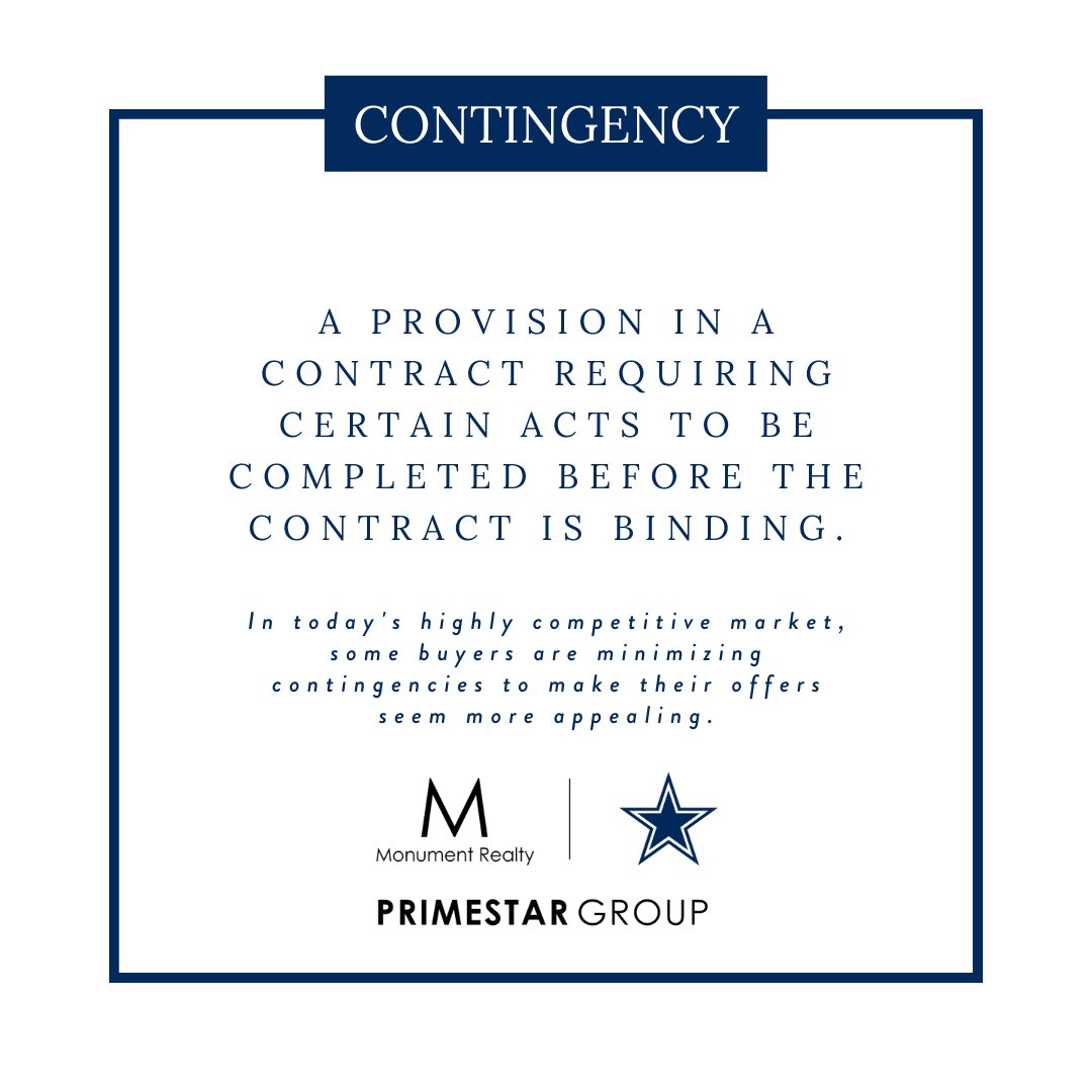 PRIMESTARGroup1's tweet photo. Real Estate Key Terms to Know | Contingency 

Some examples of home buying contingencies include appraisal, mortgage/financing, and title. DM us for more information!

#Contingency #RealEstate #KeyTerms #MonumentRealtyTX #DFWRealtor https://t.co/jbe51pgEcV