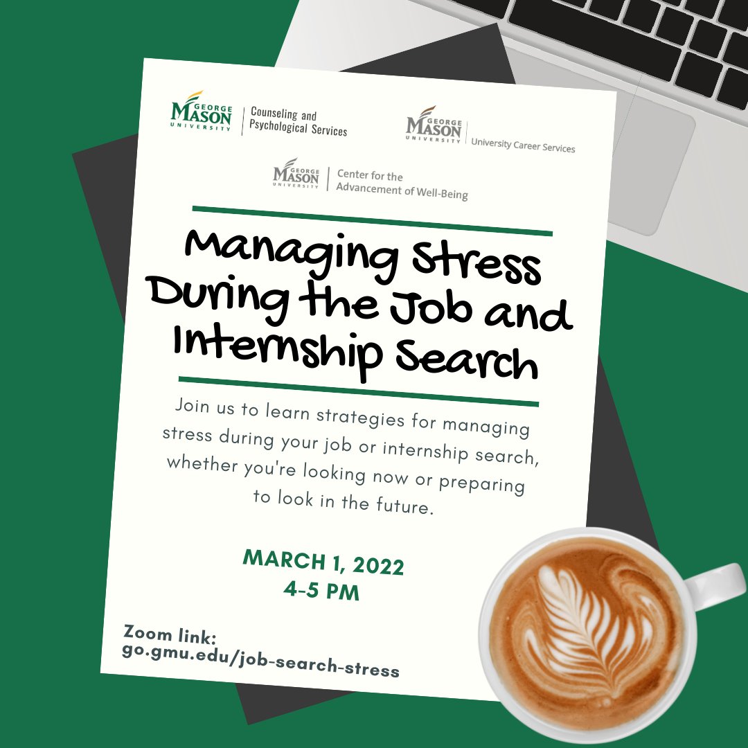 It is common that stress can get in the way of the job and internship search process. This workshop will include discussion and stress management tips to use while searching for jobs and internships. Feel free to bring questions! 
Sign-up on Mason360: cglink.me/2d7/r1529324
