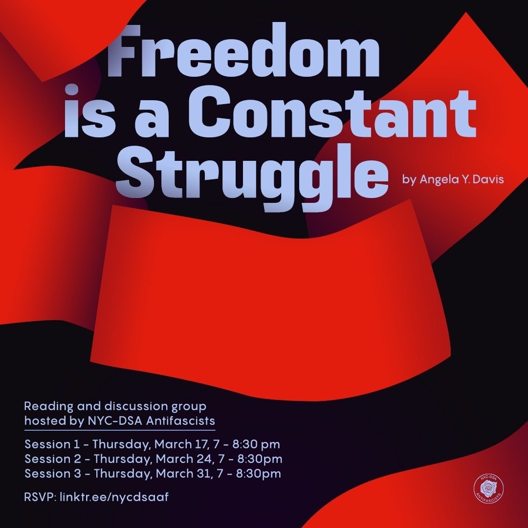 NYCDSAAF's tweet photo. Political education is how we understand the system we oppose and the means of our shared liberation.

With that in mind, our poli-ed series returns next month, discussing Angela Davis's "Freedom is a Constant Struggle"!

RSVP to some or all sessions: https://t.co/yP9gwf3idu https://t.co/IBNqGv25nd