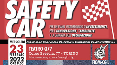 23 febbraio: "SAFETY CAR" Assemblea Nazionale Dei Quadri e Delegati dell'Automotive.Partecipa Maurizio Landini Segretario Generale Cgil
cgilpiemonte.it/2022/02/23/23-…