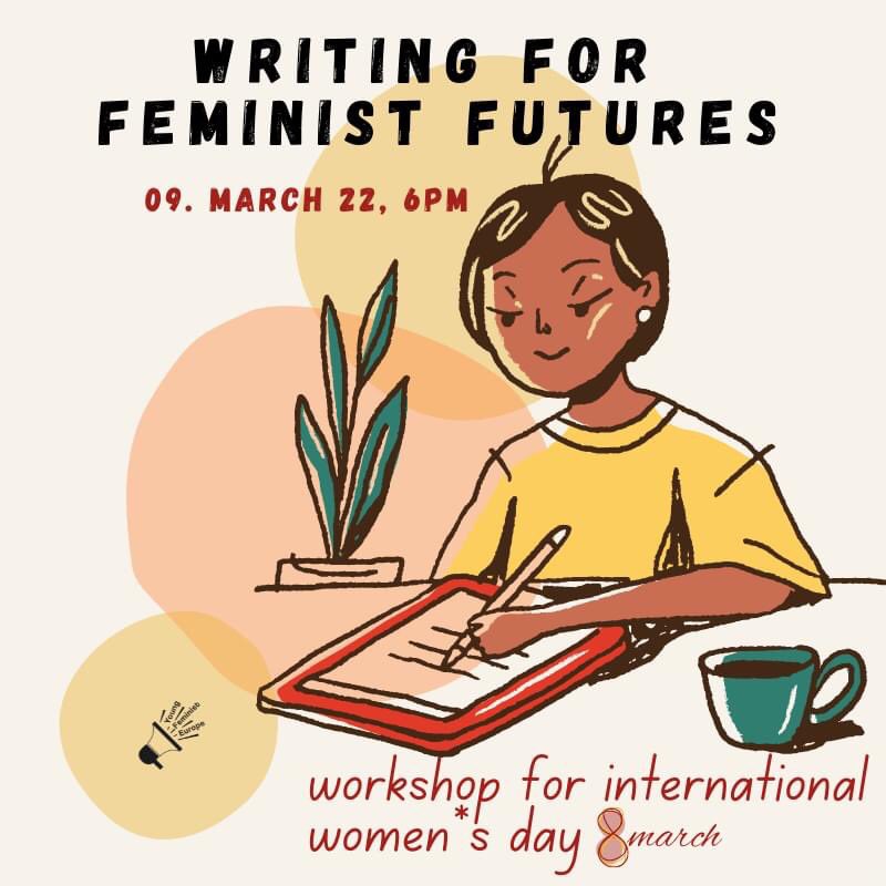 ✍🏽 Interested in activist writing? 

Join us for 'Writing for #FeministFutures workshop'!
An online workshop on feminist storytelling to mark #IWD2022

Aiming to create change for new feminist futures, we’ll cover basic concepts of inclusive language & writing for #impact
 #GEF