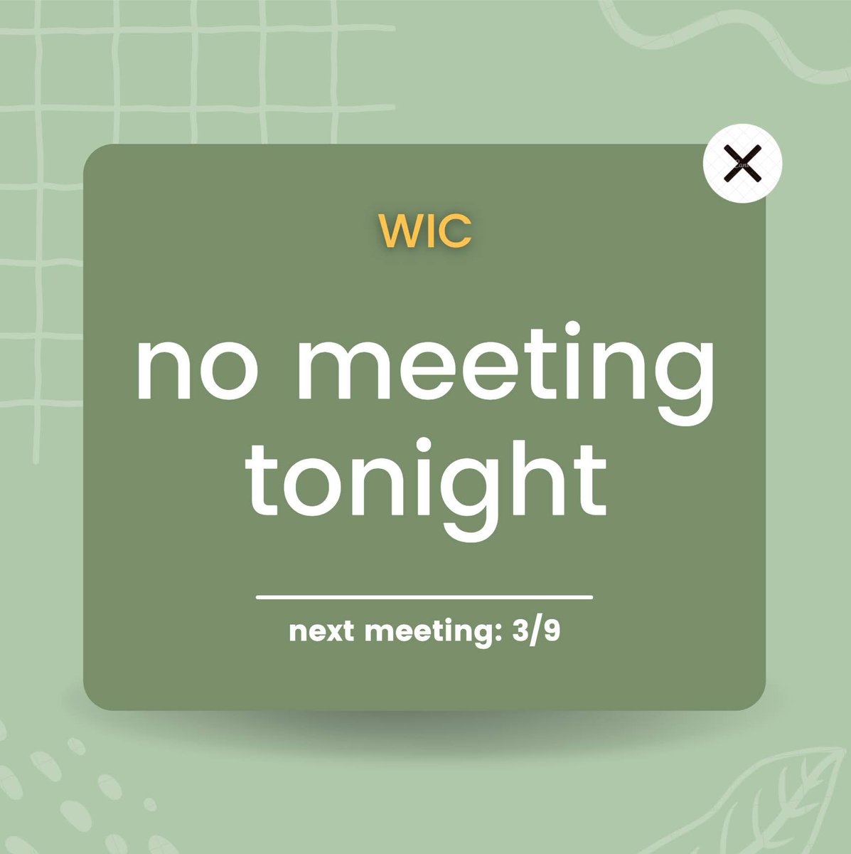 wic_unt's tweet photo. Just a quick reminder that there is NO MEETING TONIGHT!
Our next meeting will be on Wednesday, March 9th. https://t.co/vqT4vSDYxt