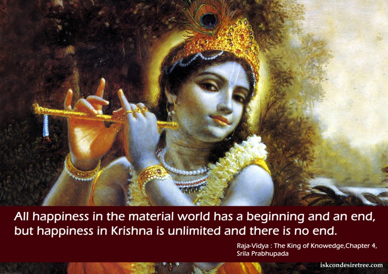 iskcon's tweet photo. All happiness in the material world has a beginning and an end, but happiness in Krishna is unlimited, and there is no end. https://t.co/80dZfvhqwK