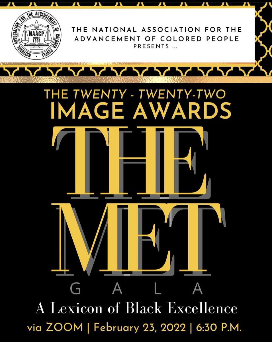The 2022 Image Awards is here!! Today at 6:30 p.m! The zoom link is attached. See you’ll tonight!! #themet #naacpweek