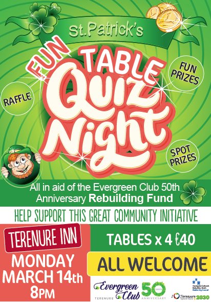 CalendarCrew's tweet photo. Save the Date! Come along to Evergreen Club 50th Anniversary Fun Table Quiz.
March 14th #Terenure Inn
Raffle &amp; spot prizes on the night.
€40 table of 4 Great fun guaranteed Support this great local service for seniors All welcome☘️@terenurerugby @ATerenure https://t.co/eB561wX2LT