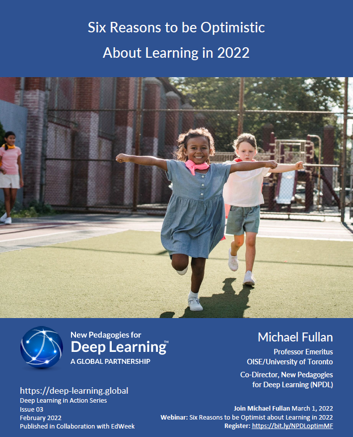 maxdrummy's tweet photo. Check out @MichaelFullan1 's new paper Six Reasons to be Optimistic About Learning in 2022 https://t.co/x6fTVB5Qsq and join us on March 1st at 4pm EST to explore the Six Reasons. Registration: https://t.co/I7ShPoaFSH @AISNSW_DDL @hlpusd @NewPedagogies #NPDL https://t.co/YJ4hsllqtf