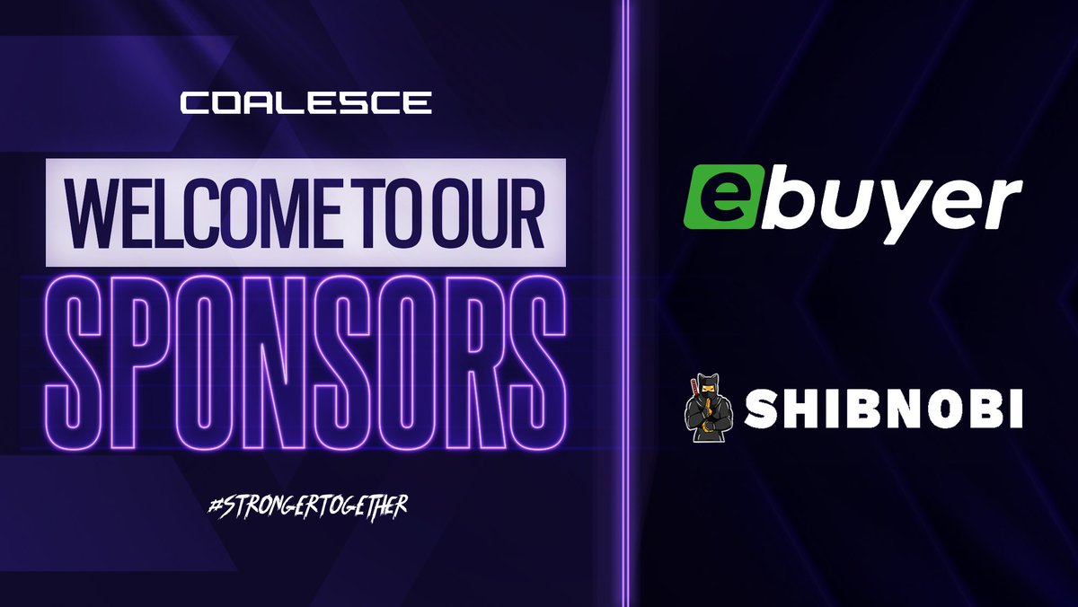 Join us in welcoming our newest sponsors <a href="/Ebuyer/">ebuyer</a> &amp; <a href="/Shib_nobi/">SHIBNOBI</a> to the Coalesce family!💜

#StrongerTogether