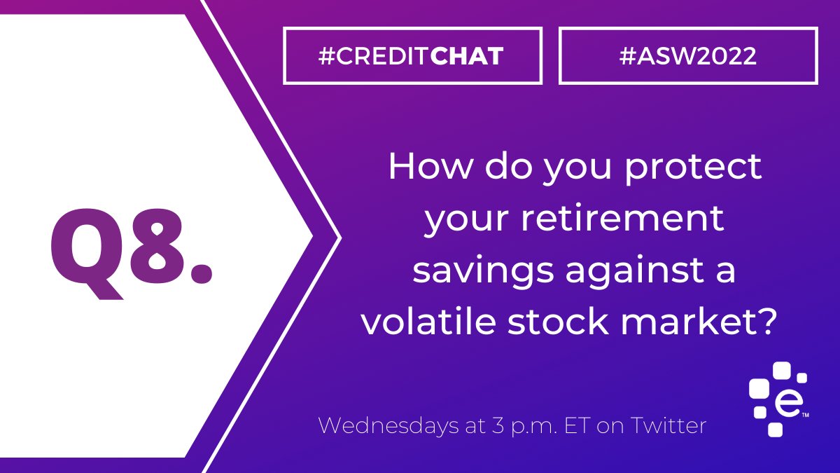 Experian's tweet photo. Q8. How do you protect your retirement savings against a volatile stock market? #CreditChat #ASW2022 https://t.co/RjjOg8epbs