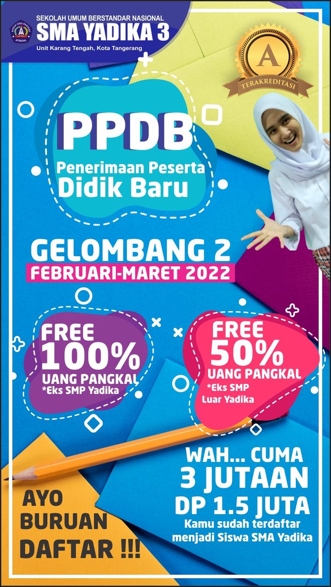 Gelombang 2 pendaftaran siswa baru TP 2022-2023 <a href="/SmaYadika3/">SMA YADIKA 3</a> ada harga menarik serta discount spesial langsung saja hubungi narahubung kami tunggu #SmaYadika3 #PPDB2022