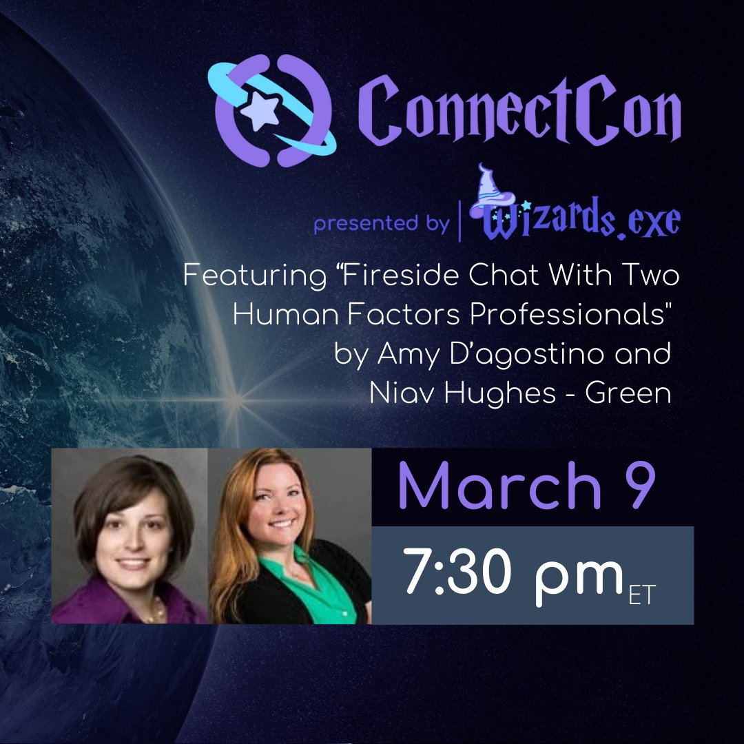 Don’t miss ConnectCon, coming March 9, 2022! Ms. Niav Hughes - Green and Ms. Amy d’Agostino are presenting “Fireside Chat with Two Human Factor Psychologists”