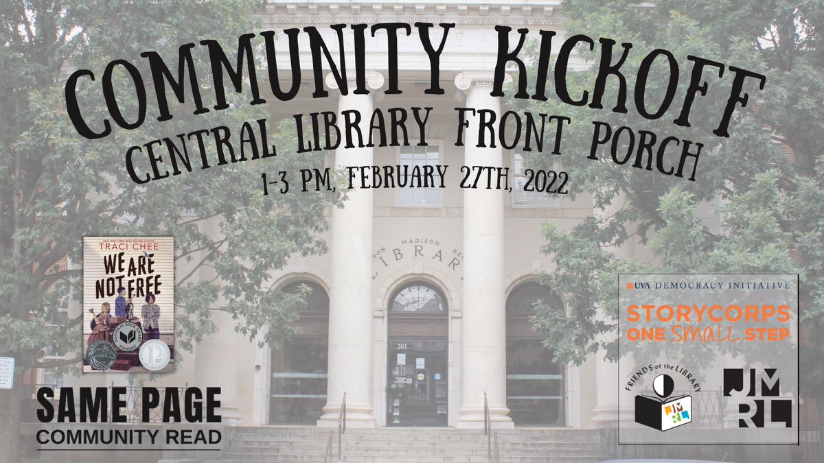 J_MRL's tweet photo. Celebrate the start of JMRL's Same Page Community Read on Central Library's Front Porch 1-3pm Sunday, 2/27. Pick up a free copy of WE ARE NOT FREE by Traci Chee, the 2022 book selection, while supplies last! #jmrl #jmrlib #samepage #communityread #yabooks #vabookfest #cville https://t.co/D4sd4X2DtW