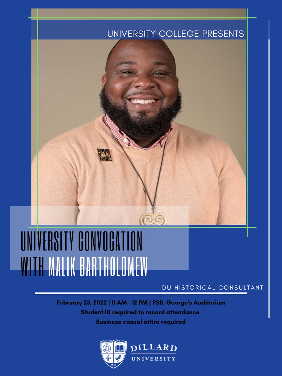 University Convocation will be held tomorrow at 11:00am in George’s Auditorium with guest speaker Mr. Malik Bartholomew. Business casual attire is required.