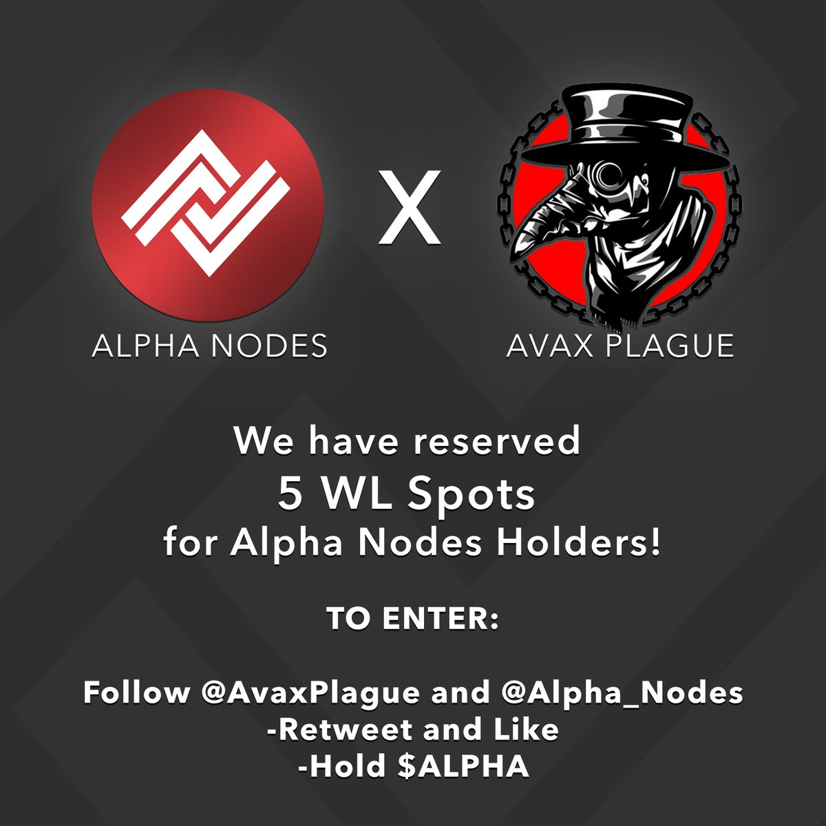 🚨 ALPHA WHITELIST OPPORTUNITY 🚨 

<a href="/AvaxPlague/">Plague | Avax Infection</a> has reached out to our Alpha community to give away 5 whitelist spots to 5 lucky $ALPHA holders! All you have to do is follow <a href="/AvaxPlague/">Plague | Avax Infection</a>, follow us, like and retweet this and you're good to go! Entries end at 3:15pm PST. Be quick!