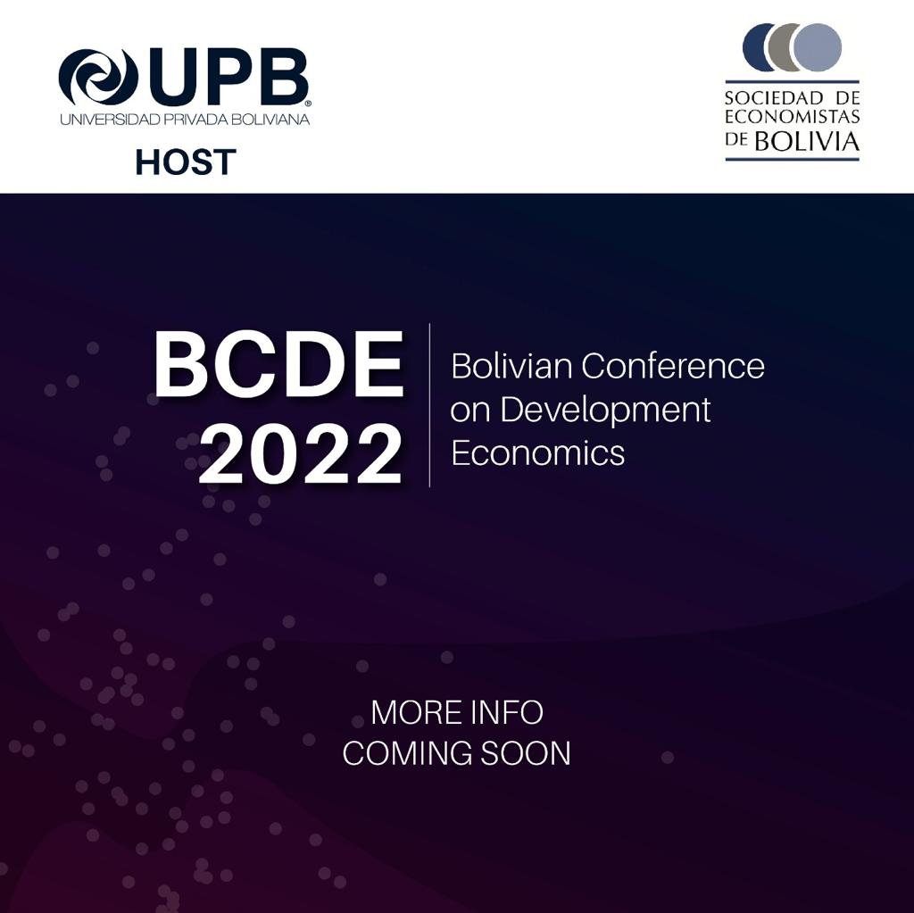 #BCDE2022 We are excited to announce that <a href="/UpbBolivia/">UPB</a> (Campus La Paz) will be hosting the 2022 Bolivian Conference on Development Economics. Stay tuned for more information to come.