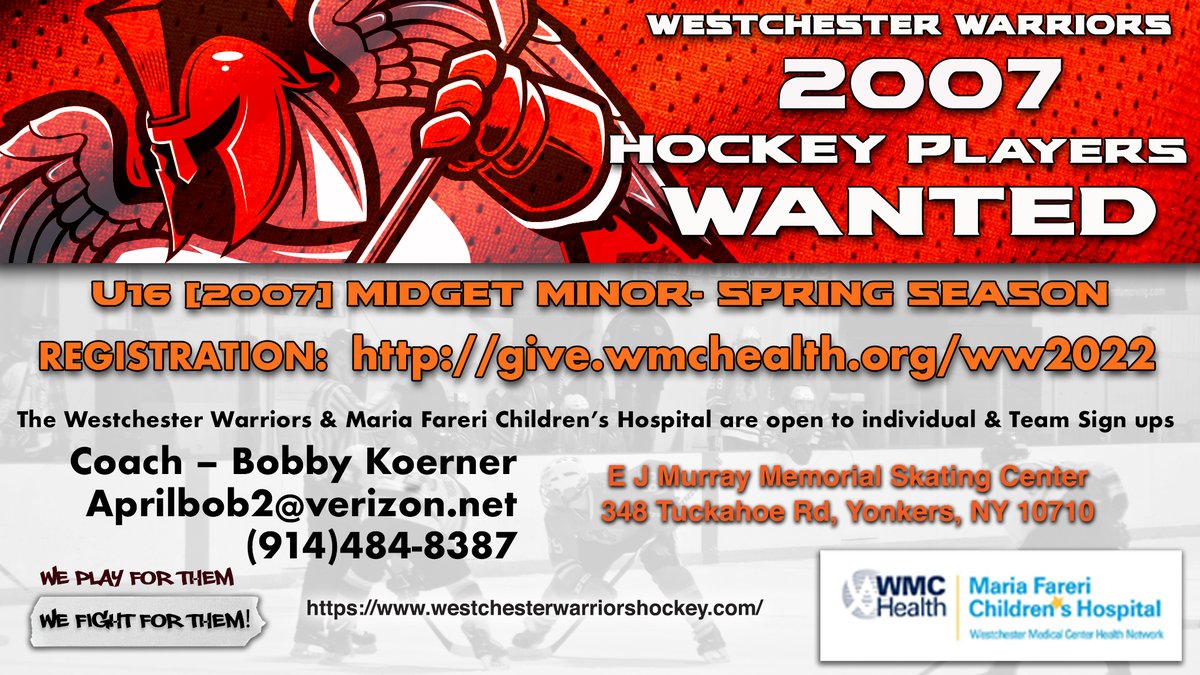 BE A PART OF OUR STORY...
LEARN MORE ABOUT OUR MISSION AND THE MEANINGFUL IMPACT IT WILL HAVE ON YOUR HOCKEY PLAYER.

REGISTRATION:
give.wmchealth.org/ww2022

Please Welcome our new 2007 Midget Minor Coach Coach – Bobby Koerner
Aprilbob2@verizon.net
(914)484-8387