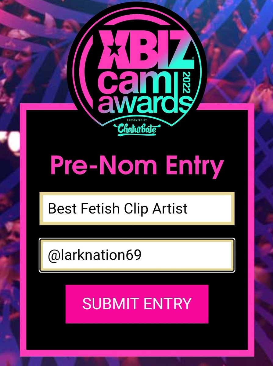 larknation69's tweet image. I just submitted @larknation69 for @XBIZ Cam Awards * Adult Creators' Biggest Night * presented by @Chaturbate #xbizmiami #xbizcamawards @XBIZ

☆ Fetish Clip Artist ☆  camawards.xbiz.com/n/?c=XCA21-12&amp;amp;…