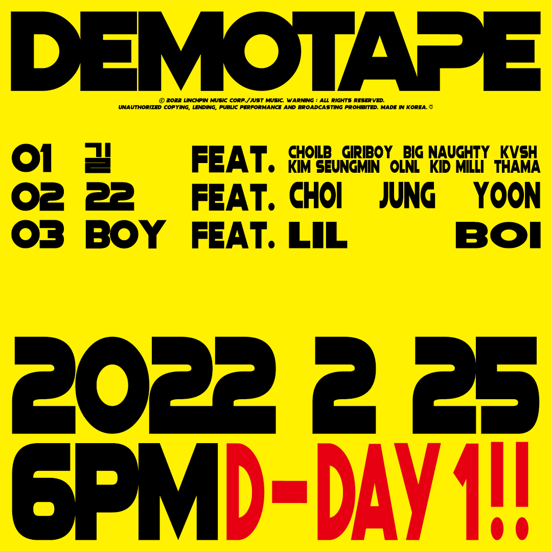 JUSTMUSIC_ENT's tweet photo. 2022.02.25.6PM (KST)

#기리보이 싱글 [#DEMOTAPE]
#GIRIBOY Digital Single [DEMOTAPE]

💾 Track List
01 길 (Feat. 최엘비, 기리보이, BIG Naughty, Kvsh, 김승민, OLNL, 키드밀리, THAMA) *title
02 22 (Feat. 최정윤) *title
03 boy (Feat. lIlBOI) *title

 #데모테이프 #2252DAY #길22boy https://t.co/jC6SrxYRuY