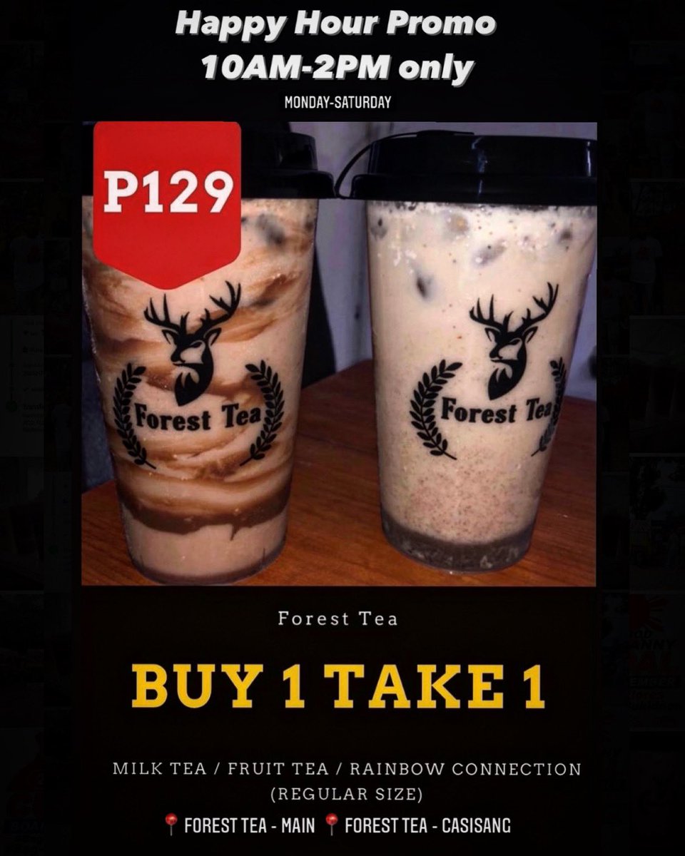 forestteashop's tweet photo. The crowd’s favorite PROMO is back!

Now it’s available also at our Casisang branch🦌🎉 

Enjoy our HAPPY HOUR Buy 1 Take 1 Promo (choose any flavor😘) at our Main &amp; Casisang branch from Mondays-Saturdays, 10AM-2PM only🥳

Promo valid via Dine In, Pick Up &amp; Delivery🥤 https://t.co/wDnoRzgWGe