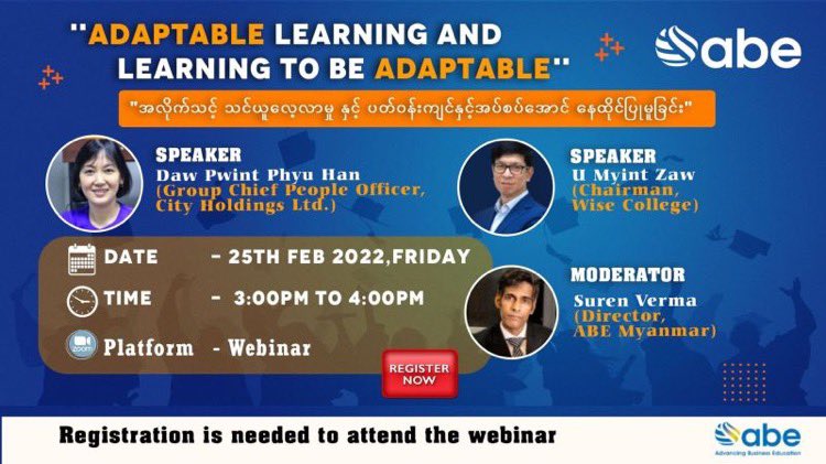 Adaptable Learning and Learning to be Adaptable

Event Timing: 25th Feb 2022 Friday, 3pm to 4pm Myanmar Time
Event Address: Zoom Webinar
Contact us: 09964690443 

Registration here &gt;&gt;lnkd.in/deXPjvEz