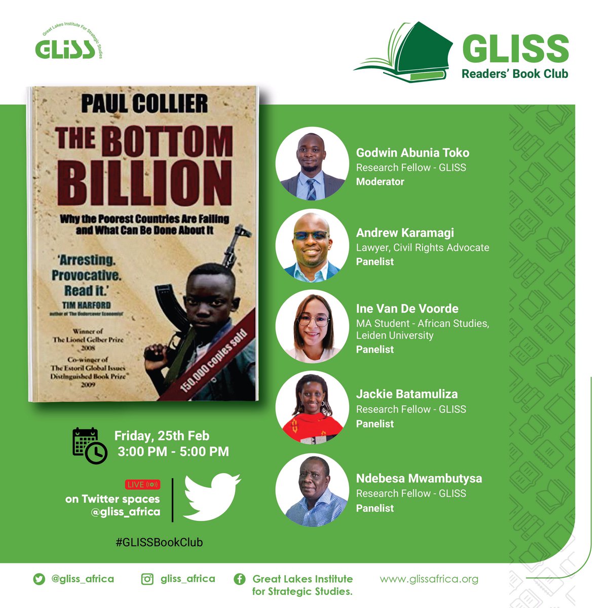 Great Lakes Institute For Strategic Studies (@gliss_africa) on Twitter photo This Friday, <a href="/gliss_africa/">Great Lakes Institute For Strategic Studies</a>’s #GLISSBookClub meets to review ‘The Bottom Billion’ by Paul Collier, a Professor of Economics and Public Policy at the Blavatnik School of Government, <a href="/UniofOxford/">University of Oxford</a>. 📖
Join the discussion here 👉🏾 bit.ly/3LSugJi #BookReview #TwitterSpaces This Friday, <a href="/gliss_africa/">Great Lakes Institute For Strategic Studies</a>’s #GLISSBookClub meets to review ‘The Bottom Billion’ by Paul Collier, a Professor of Economics and Public Policy at the Blavatnik School of Government, <a href="/UniofOxford/">University of Oxford</a>. 📖
Join the discussion here 👉🏾 bit.ly/3LSugJi #BookReview #TwitterSpaces
