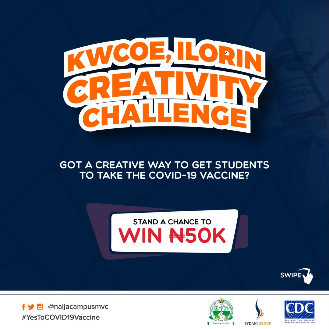 naijacampusmvc's tweet image. Are you a student of @KWCOEIlorin and you can do something creative like dance, sing, rap or draw then the stage is ready for you!!!!
Just make a 60-90 seconds creative video encouraging people to take the vaccine, get friends to like and stand a chance to win 50k.