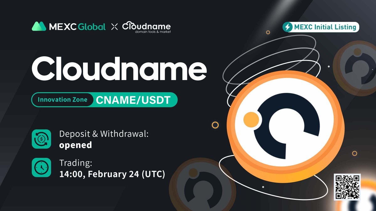 MEXC_Builders's tweet photo. 📈MEXC will list $CNAME/USDT trading pair under Innovation Zone @cloudnamecom🙌🏼

✅Deposit &amp; Withdrawal: Opened
✅Trading: 14:00 Feb 24 (UTC)

Details➡️https://t.co/UZ9BAcRdgV

#cloudnamecom #MEXCGlobal #MEXClisting

💚Follow us for the opening price! https://t.co/ncjsBCcyaW