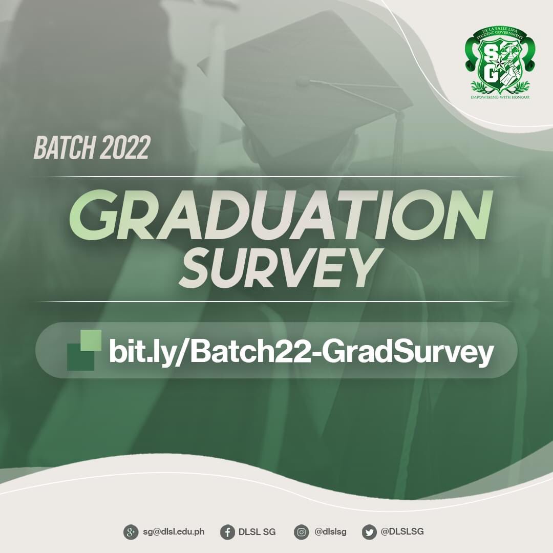 DLSLSG's tweet photo. As the time for graduation draws nearer, the DLSL-SG would like to know the preferences of the graduating students. The responses of the Batch 2022 from this survey shall represent the student body's input for this matter.

Access the survey at https://t.co/nzcn7v57NZ https://t.co/EPWnY50U9f