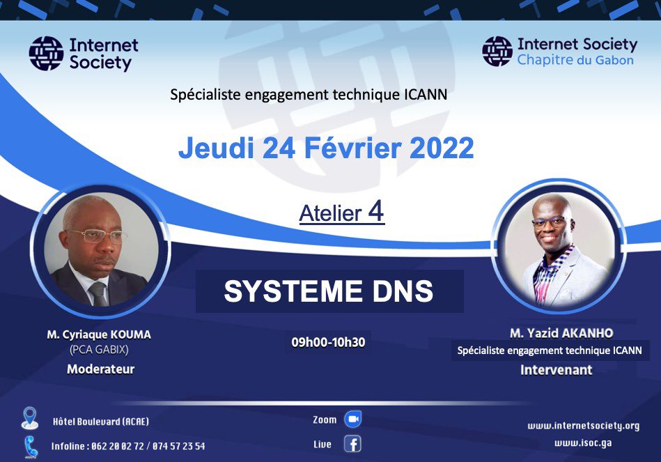 [Atelier 4] J3:  Système DNS 
Avec modérateur: Cyriaque Kouma (PCA GABIX),  intervenant:  M. Yazid Akanho (Spécialiste engagement technique #ICANN). Pour un #DNS sûr, stable et résilient au #Gabon 
#WeAreTheInternetSociety  #CommunityNetworks #GrowInternet <a href="/yakanho/">Yazid AKANHO</a> <a href="/cdkouma/">Cyriaque D KOUMA</a>