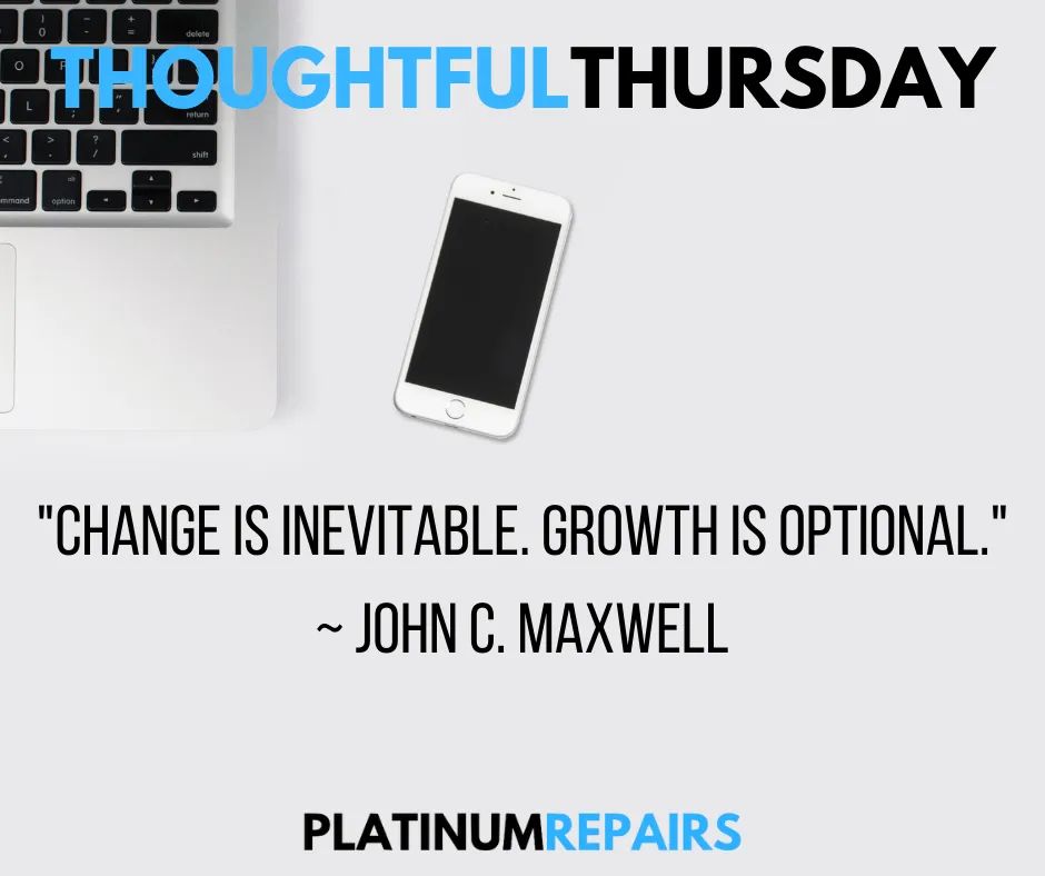 platinumrepairs's tweet photo. "Change is inevitable. Growth is optional." 
~ John C. Maxwell

#ThoughtfulThursday #quoteoftheday #thoughtoftheday https://t.co/84YB6NMOnA