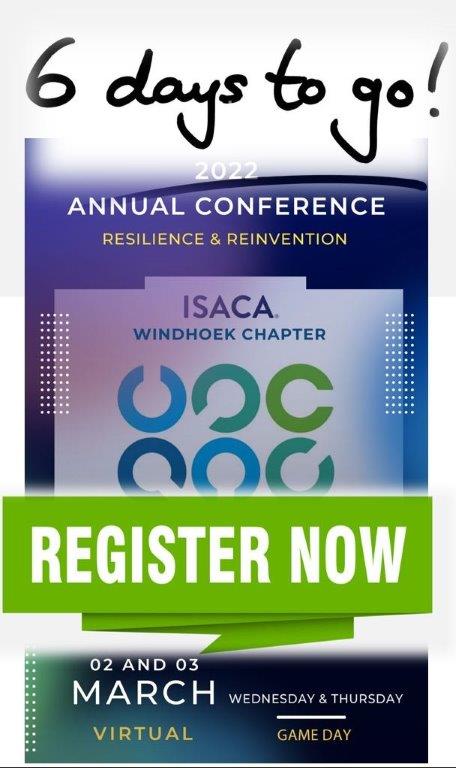 marilizevs's tweet image. **6 days to go!** 

#ISACACon #Windhoek #Annual #Conference
2 - 3 March 2022
#ResilienceReinvention
#Virtual 

Registration link:
isaca.org.na/2022conference 

Earn *12 CPE* credits