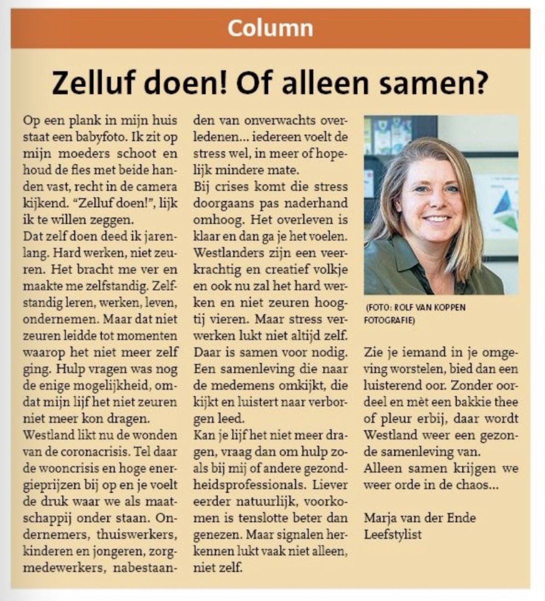 Alleen samen verwerken we de stress van de coronacrisis….

Als een mens lange tijd heeft moeten overleven, toont het lijf de stresssymptomen pas na afloop. Dan kan een moment komen dat het niet meer alleen kan verwerken.

Mijn nieuwste column in @hethelewestland #coronacrisis